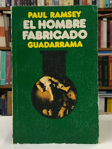 El Hombre Fabricado - Paul Ramsey - Guadarrama