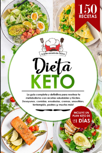 Libro: Dieta Keto: El Libro De 150 Recetas Saludables, Delic