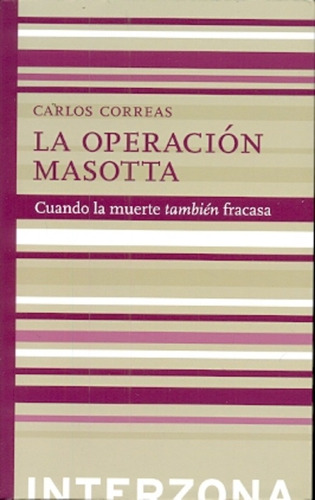 La Operacion Masotta - Carlos Correas