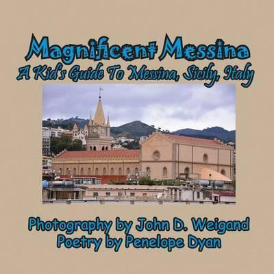 Libro Magnificent Messina --- A Kid's Guide To Messina, S...