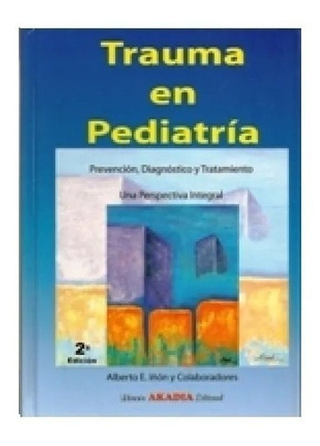 Trauma En Pediatria 2ed Iñon Nuevo!