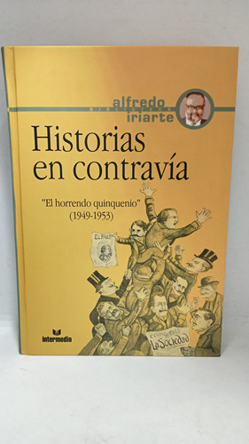 Historias En Contravía - Alfredo Iriarte - Intermedio 