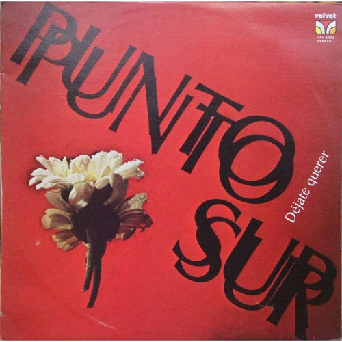 Disco Lp - Punto Sur / Déjate Querer. Album (1982)