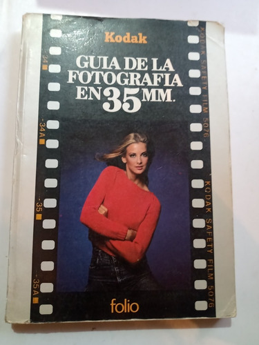 Libro Guía De La Fotografía En 35 Mm. Kodak