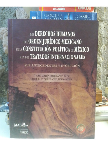 Los Derechos Humanos Del Orden Jurídico Mexicano En La 