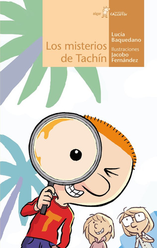 Libro Los Misterios De Tachin - Lucia Baquedano
