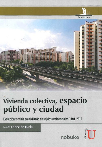 Libro Vivienda Colectiva, Espacio Público Y Ciudad De Ramón