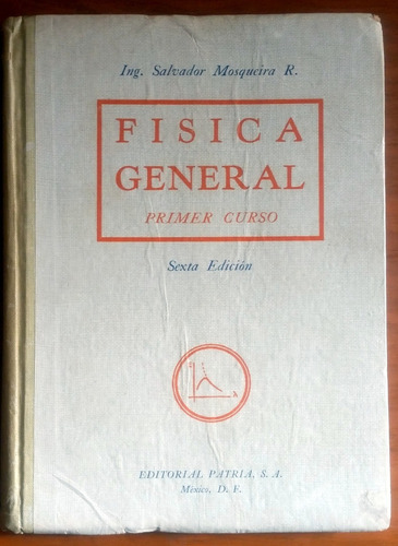 Física General Primer Curso Edición De 1957