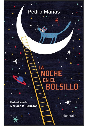 La Noche En El Bolsillo, De Mariana Ruiz Johnson - Pedro Mañas. Serie Unica, Vol. Unico. Editorial Iamique, Tapa Blanda, Edición 1 En Español