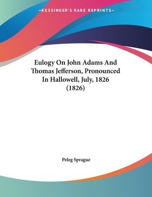 Libro Eulogy On John Adams And Thomas Jefferson, Pronounc...