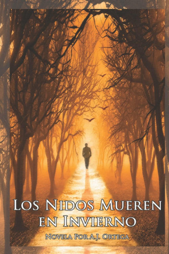 Libro: Los Nidos Mueren En Invierno (spanish Edition)