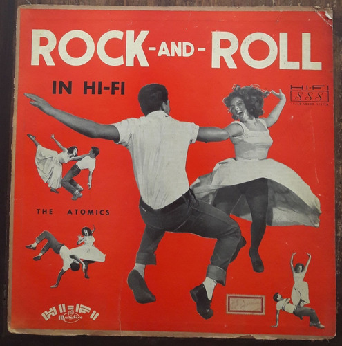 Lp Vinil (g/+) The Atomics Rock And Roll In Hi-fi Ed Br 1957