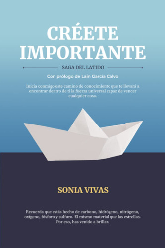 Libro: Créete Importante: Saga Del Latido, Edición Español