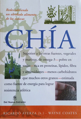 Chía - Redescubriendo Un Olvidado Alimento De Los Aztecas