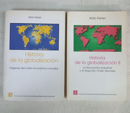 Historia De La Globalizacion (2 Tomos) - Aldo Ferrer - Fce
