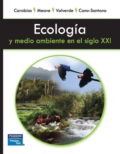 Ecología Y Medio Ambiente En El Siglo Xxi Carabias - Meave
