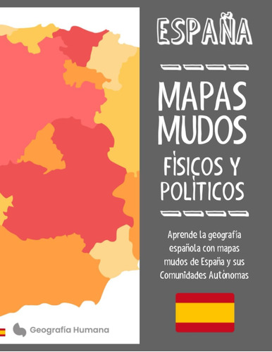 Libro: Mapas Mudos, España: Aprende La Geografía Española Co