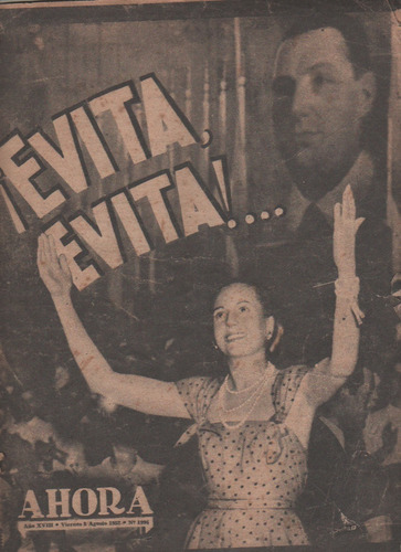 Revista * Ahora * Año 1952 - Especial Sobre La Vida De Evita