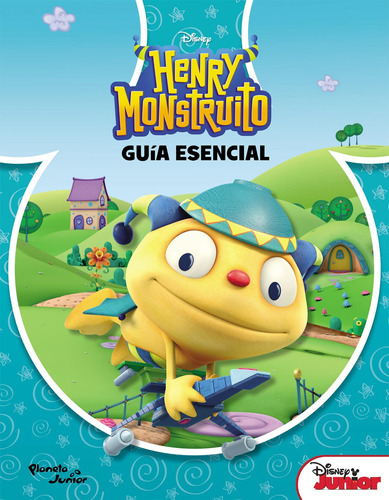 Guía Esencial. Henry Monstruito De Disney - Planeta Junior