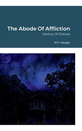 Libro The Abode Of Affliction: Destiny Of Distress - Haug...