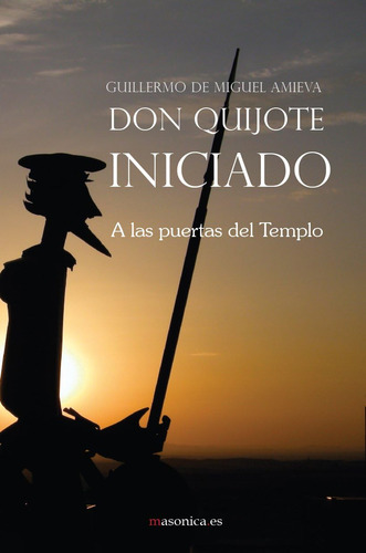 Libro Don Quijote Iniciado A Las Puertas Del Templo (litera