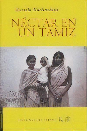 Nectar En Un Tamiz, De Markandaya,kamala. Editorial Ediciones Del Viento En Español