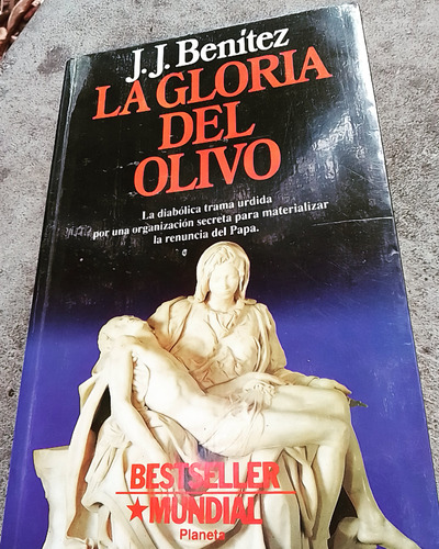 La Gloria Del Olivo Por J.j. Benítez 