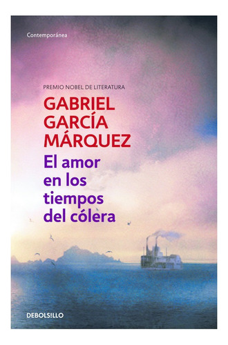 El Amor En Los Tiempos Del Cólera / Gabriel García Márquez