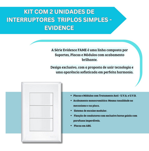 Kit Com 2 Interruptor Triplo Simples 4x2 16a Evidence Fame