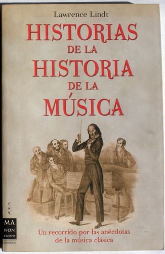 Historias De La Historia De La Musica Vol. 1 Y 2 - Lindt 