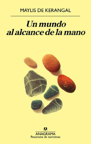 Libro - Un Mundo Al Alcance De La Mano, De De Kerangal, May