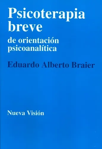 Psicoterapia Breve De Orientación Psicoanalítica - Eduardo A
