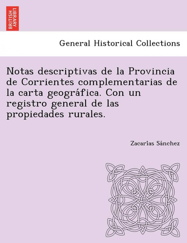 Libro: Notas Descriptivas De La Provincia De Corrientes Comp