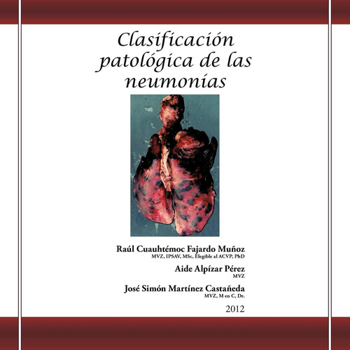 Libro: Clasificación Patológica De Las Neumonías (spanish Ed