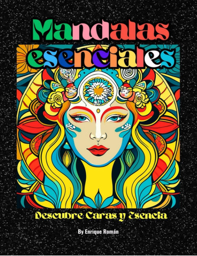 Libro: Mandalas Esenciales: Descubre Caras Y Esencia (spanis