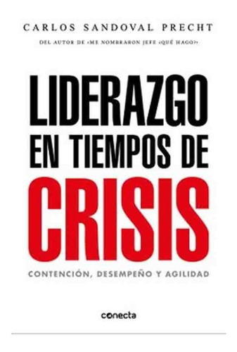 Libro Liderazgo En Tiempos De Crisis - Carlos Sandoval