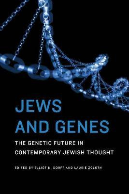 Jews And Genes - Elliot N. Dorff