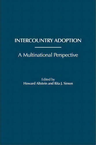 Intercountry Adoption, De Howard Altstein. Editorial Abc Clio, Tapa Dura En Inglés