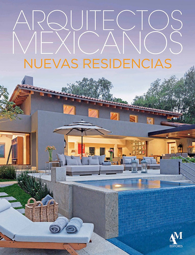 Arquitectos Mexicanos Nuevas Residencias