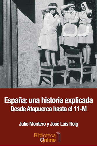 España Una Historia Explicada - José Luis Roig Torres