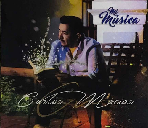 Carlos Macías, Mi Música Cd Nuevo Sellado