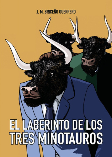 El Laberinto De Los Tres Minotauros