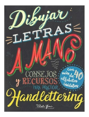 Libro - Hand Lettering Dibujar Letras A Mano - Libro Nuevo 