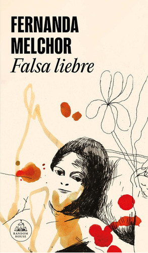 Falsa Liebre, De Fernanda Melchor. Editorial Literatura Random House, Tapa Blanda En Español