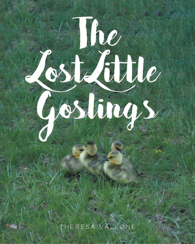 The Lost Little Goslings, De Vallone, Theresa., Vol. 1. Editorial Covenant Books, Tapa Blanda En Inglés