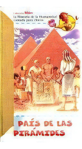 Pais De Las Piramides -historia De La Humani.contada, De Col. Billiken. Editorial Atlántida