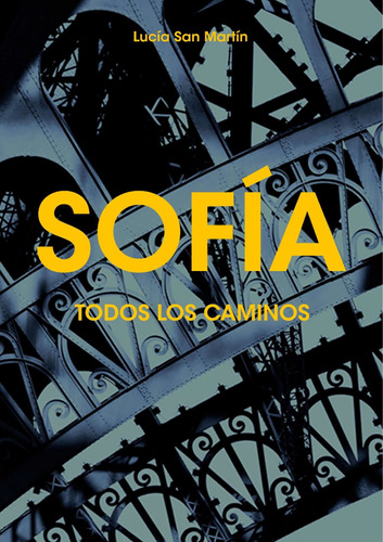 Sofia: Todos Los Caminos [formato Digital]
