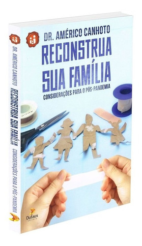 Livro Reconstrua Sua Família - Considerações Pós-pandemia 