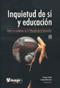 Libro Inquietud De Si Y Educacion De Enrique Puchet, Andre D