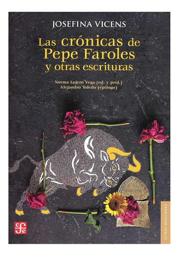 Las Crónicas De Pepe Faroles Y Otras Escrituras - Josefina 